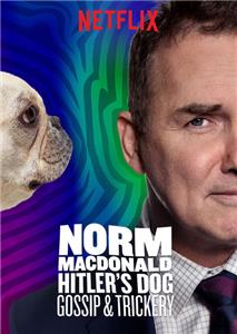 Norm Macdonald: Hitler's Dog, Gossip & Trickery (2017) watch online HD