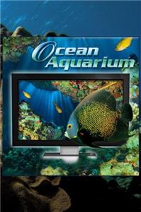 Ocean Aquarium (2008) watch online HD