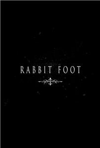 Rabbit Foot (2012) watch online HD