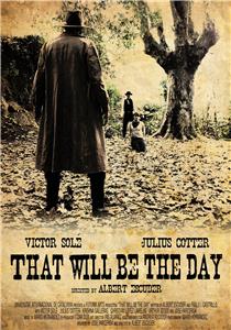 That Will Be the Day (2014) watch online HD
