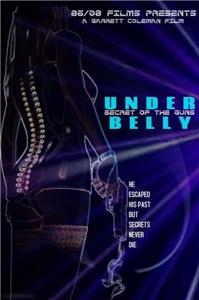 Under Belly: Secret of the Guns  watch online HD