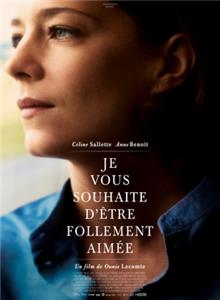Je vous souhaite d'être follement aimée (2015) watch online HD