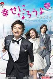 Shiawase ni narouyo Tsurai koi no wasurekata... Mae ni susumu tame ni (2011– ) watch online HD