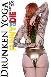 The Drunken Yoga Show Burlesque Yoga (2016– ) watch online HD