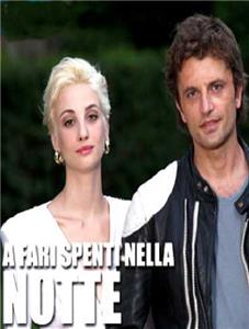 A fari spenti nella notte (2012) watch online HD