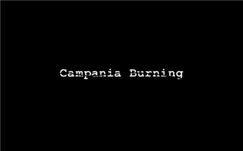 Campania Burning (2010) watch online HD