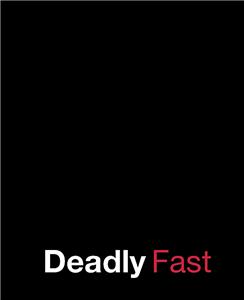 Deadly Fast (2013) watch online HD