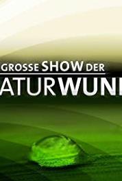 Die große Show der Naturwunder Episode #1.3 (2006– ) watch online HD