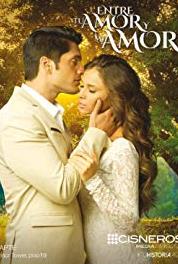 Entre tu amor y mi amor Pasiones ebrios (2016– ) watch online HD