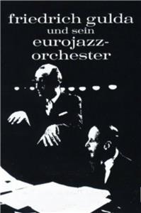 Friedrich Gulda Eurojazz Orchestra Live (1965) watch online HD