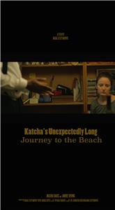 Katcha's Unexpectedly Long Journey to the Beach (2015) watch online HD