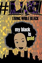LWB (Living While Black) Just Pray On It (2018– ) watch online HD
