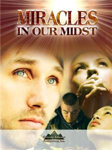 Miracles in Our Midst (2006) watch online HD