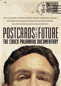 Postcards from the Future: The Chuck Palahniuk Documentary (2003) watch online HD