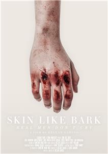 Skin Like Bark (2017) watch online HD