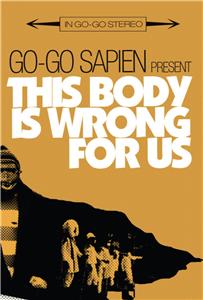 This Body is Wrong for Us (2011) watch online HD