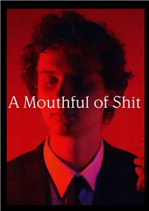 A Mouthful of Shit (2018) watch online HD