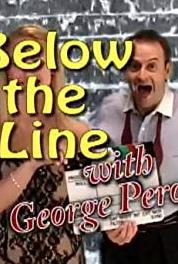 Below the Line with George Peroulas Episode #4.2 (2009–2015) watch online HD