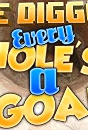 Hole Diggers Naturally Hardening (2014) watch online HD