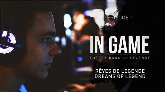 In Game, Entrez dans la légende Rêves de légende (Dreams of Legend) (2016) watch online HD