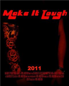 Make It Tough (2011) watch online HD