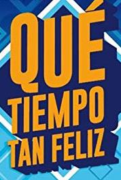 ¡Qué tiempo tan feliz! Episode dated 9 October 2011 (2010–2017) watch online HD