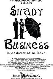 Shady Business A Little Scene (2014– ) watch online HD