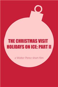 The Christmas Whore: Holidays on Ice Part 2 (2012) watch online HD