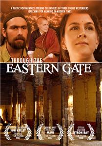 Through the Eastern Gate (2007) watch online HD