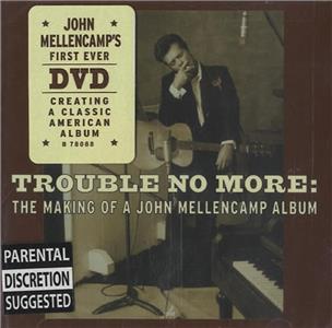 Trouble No More: The Making of a John Mellencamp Album (2003) watch online HD