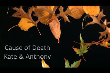 Cause of Death - Kate and Anthony (2018) watch online HD