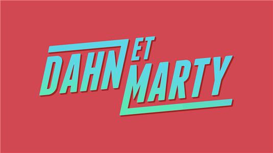 Dahn et Marty  watch online HD