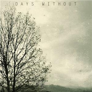 Days Without (2018) watch online HD