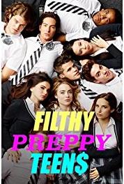 Filthy Preppy Teen$ The Return of the Prodigal Teens (2015– ) watch online HD