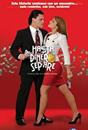 Hasta que el dinero nos separe Dinero (2009–2010) watch online HD