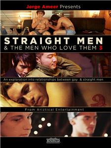 Jorge Ameer Presents Straight Men & the Men Who Love Them 3 (2014) watch online HD