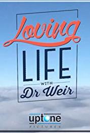 Loving Life with Dr. Weir S1E28 (2016– ) watch online HD
