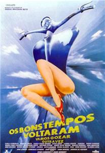 Os Bons Tempos Voltaram: Vamos Gozar Outra Vez (1985) watch online HD