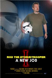 Rod the Stormtrooper: Episode I - A New Job (2007) watch online HD