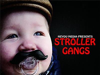 Stroller Gangs  watch online HD