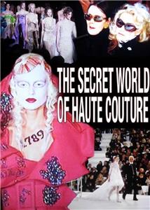 The Secret World of Haute Couture (2007) watch online HD