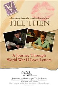 Till Then: A Journey Through World War II Love Letters (2013) watch online HD