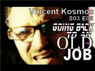 Vincent Kosmos: The Time-Thief Goin' Back to an Old Job (2008– ) watch online HD