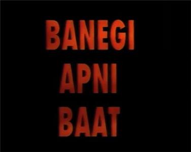 Banegi Apni Baat  watch online HD