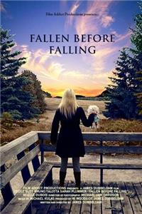 Fallen Before Falling (2010) watch online HD