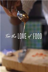 For The Love Of Food (2018) watch online HD