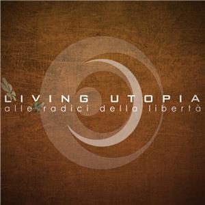 Living Utopia and the Birth of Freedom (2005) watch online HD