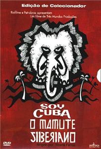 Soy Cuba, O Mamute Siberiano (2004) watch online HD