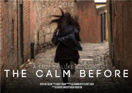 The Calm Before (2014) watch online HD