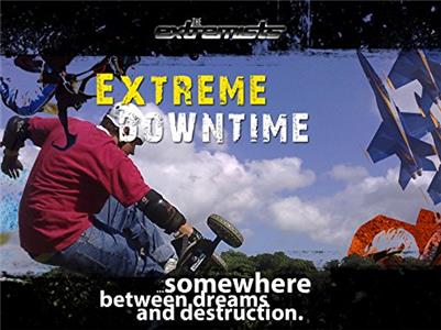 The Extremists Extreme downtime (1995– ) watch online HD